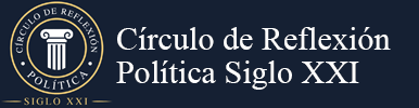 Círculo de Reflexión Política Siglo XXI